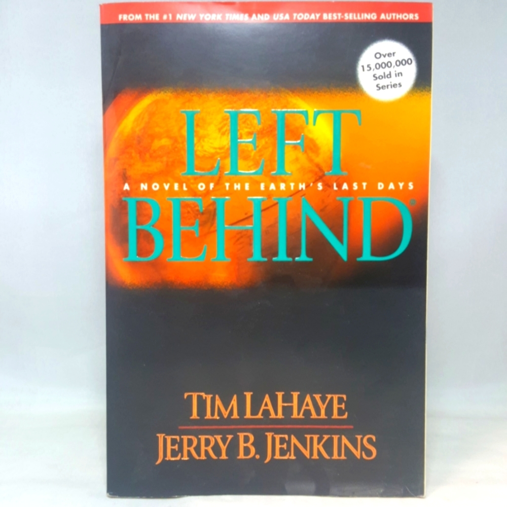 Left Behind a novel of the earth's last days